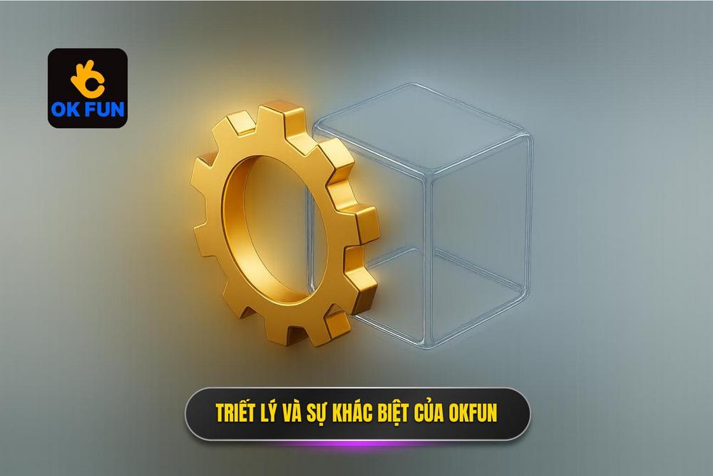 1.triết Lý Kinh Doanh Và Sự Khác Biệt Của Casino Okfun